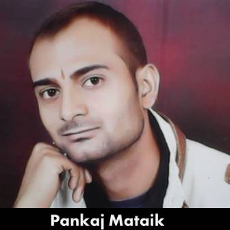 Pankaj Mataik